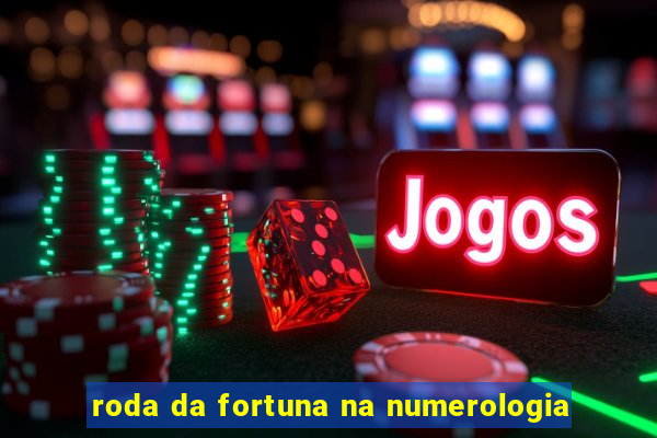 roda da fortuna na numerologia